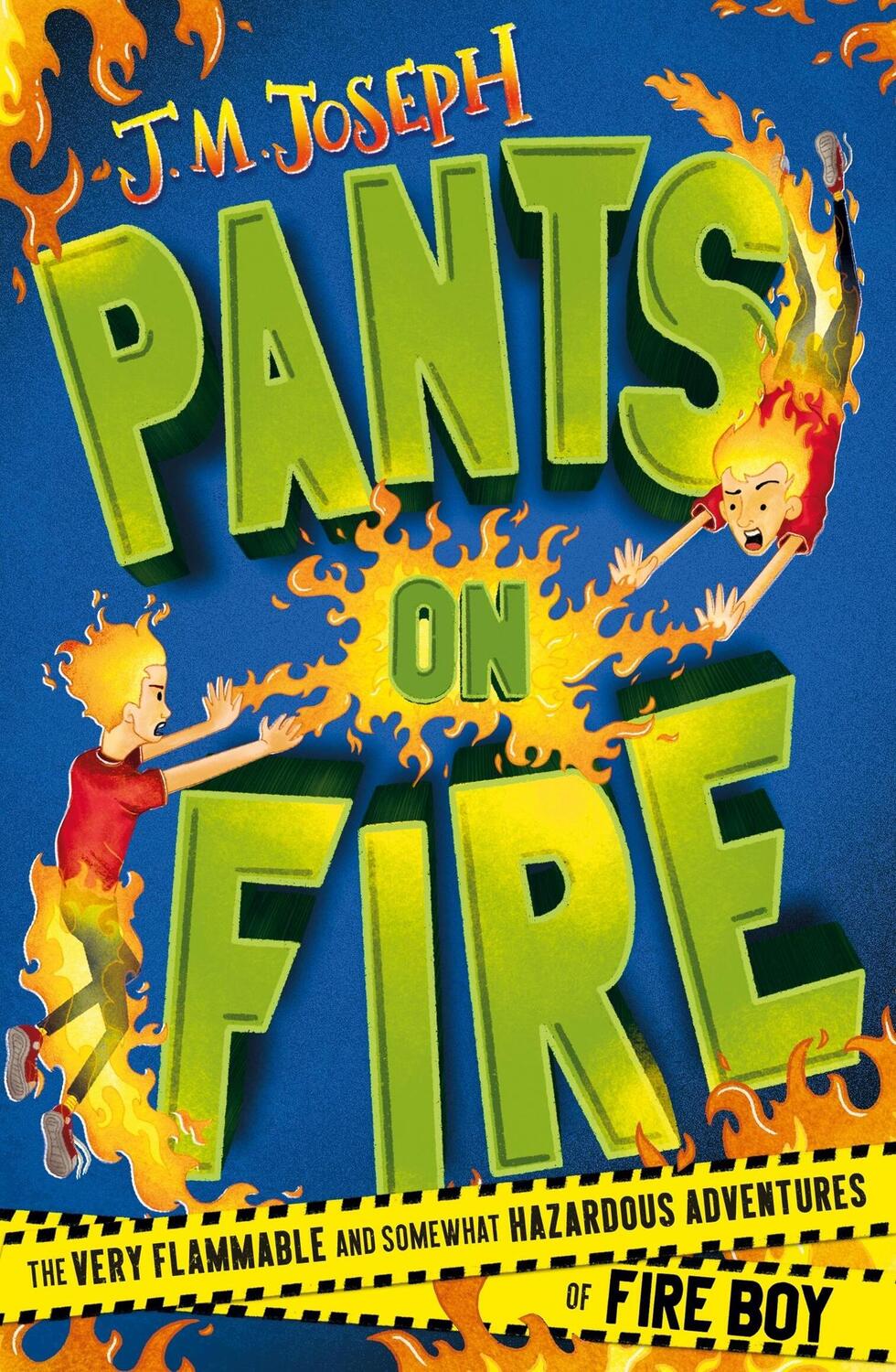 Cover: 9781444954708 | Fire Boy: Pants on Fire | Book 2 | J. M. Joseph | Taschenbuch | 2021