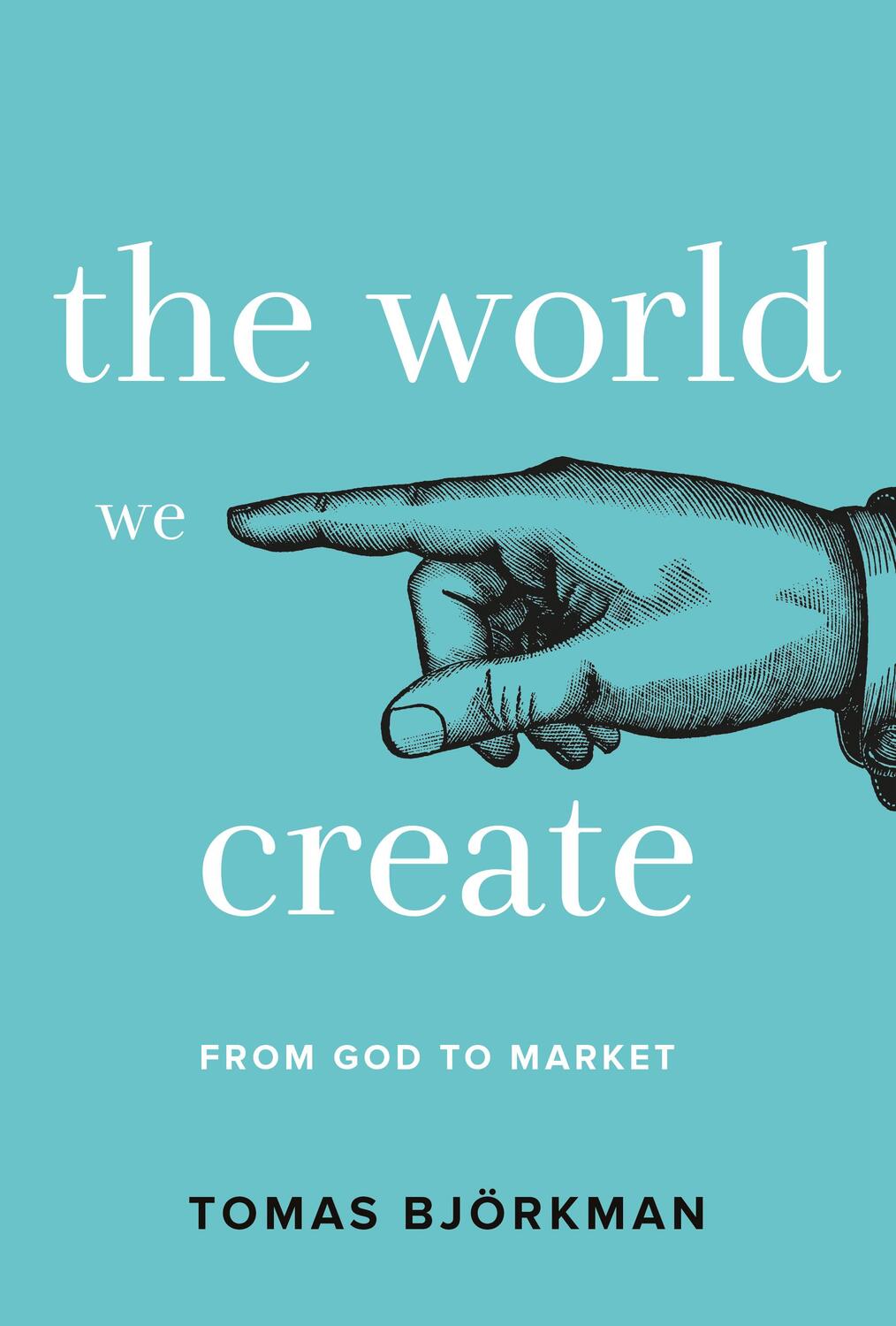 Cover: 9781912892594 | The World We Create | Tomas Bj&amp;65533;rkman | Buch | Gebunden | 2019