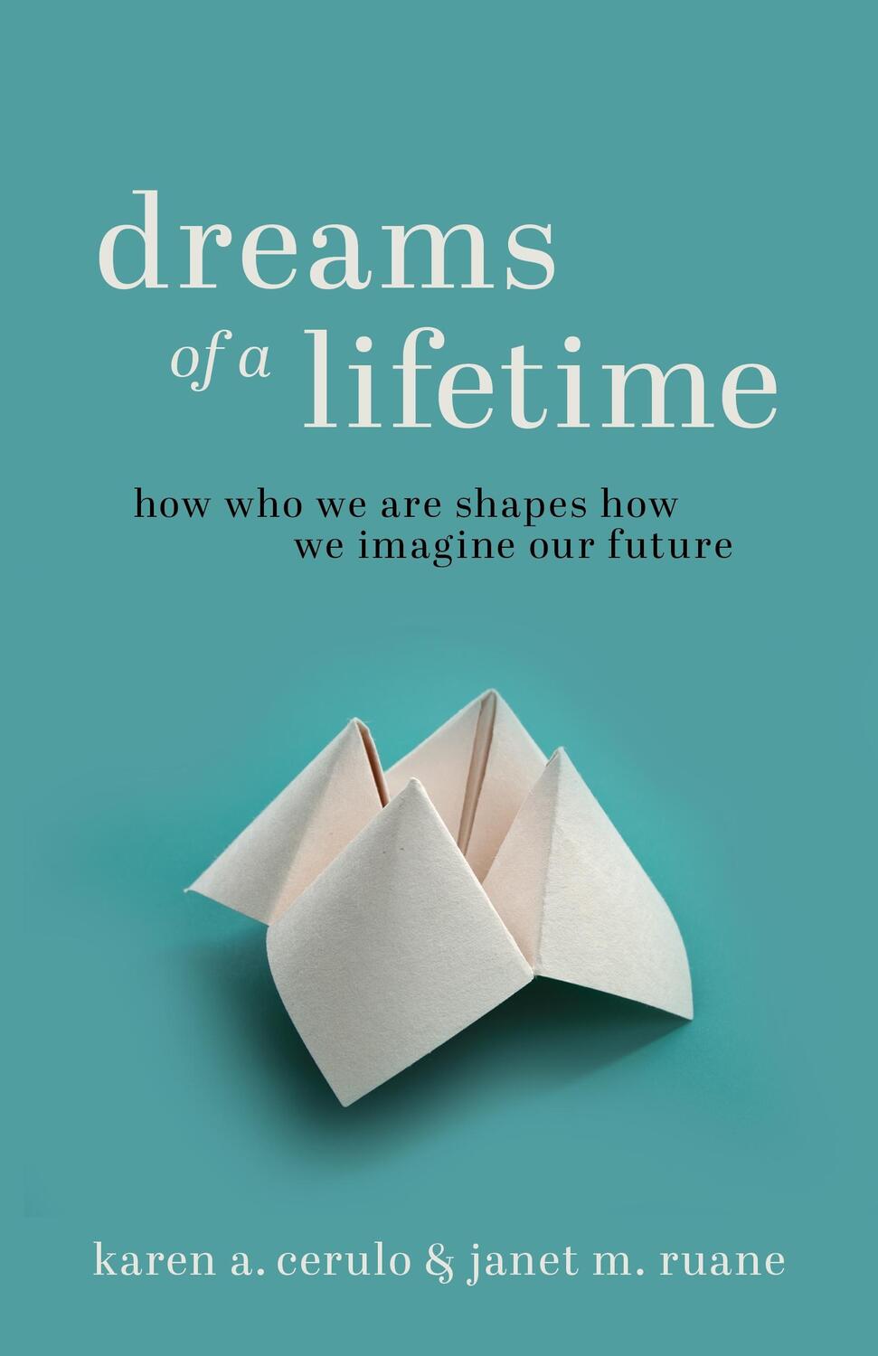 Cover: 9780691229096 | Dreams of a Lifetime | How Who We Are Shapes How We Imagine Our Future