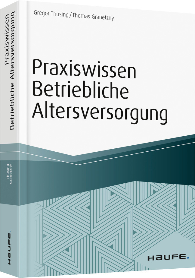 Cover: 9783648105580 | Praxiswissen Betriebliche Altersversorgung | Gregor Thüsing (u. a.)