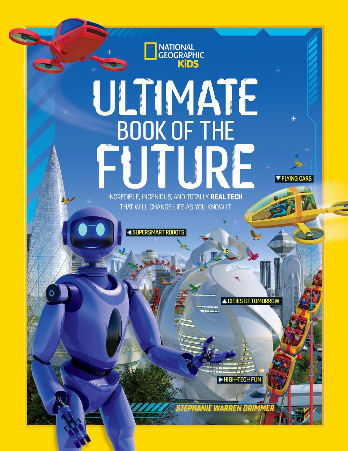 Cover: 9781426371622 | Ultimate Book of the Future: Incredible, Ingenious, and Totally...