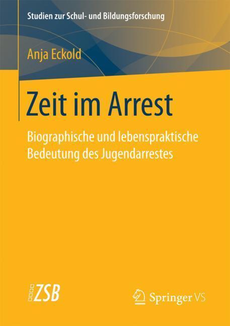 Cover: 9783658205591 | Zeit im Arrest | Anja Eckold | Taschenbuch | Springer VS