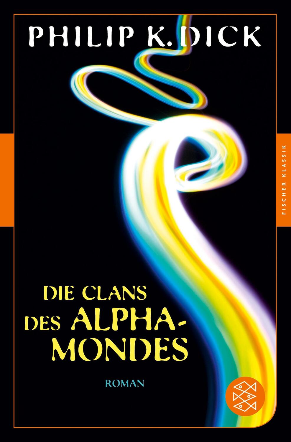Cover: 9783596906963 | Die Clans des Alpha-Mondes | Roman | Philip K. Dick | Taschenbuch