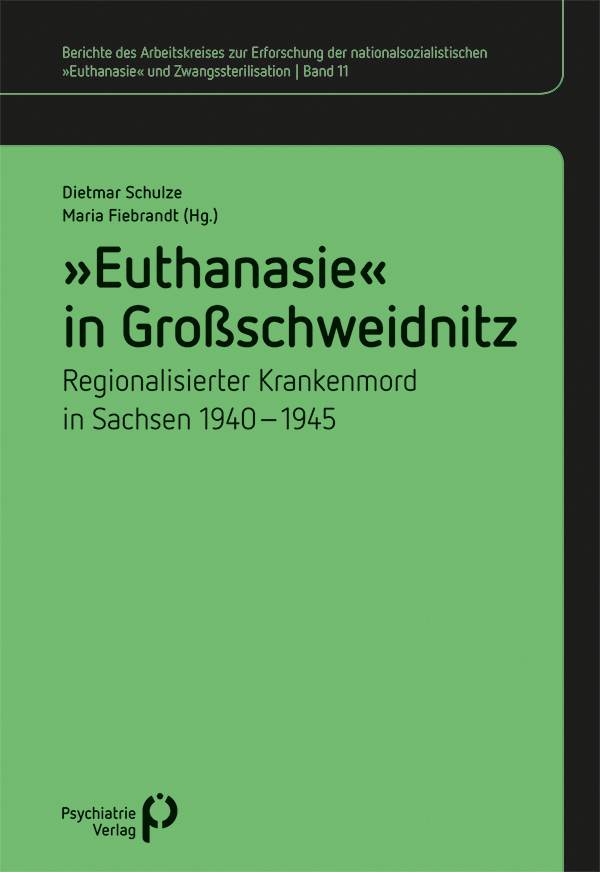 Cover: 9783884146804 | "Euthanasie" in Großschweidnitz | Dietmar Schulze (u. a.) | Buch