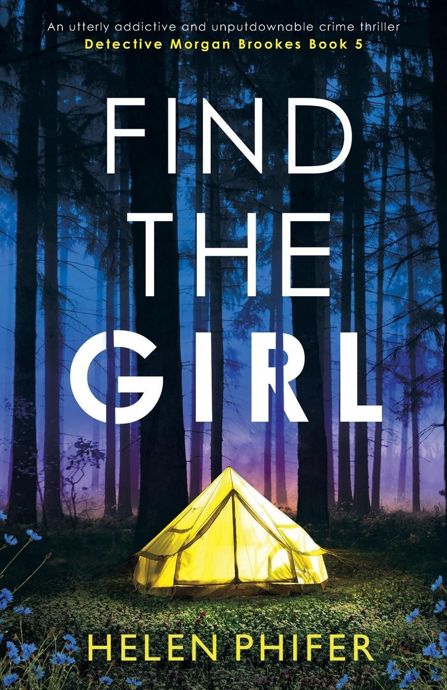 Cover: 9781800196056 | Find the Girl | An utterly addictive and unputdownable crime thriller