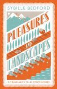 Cover: 9781907970405 | Pleasures And Landscapes | Sybille Bedford | Taschenbuch | Englisch
