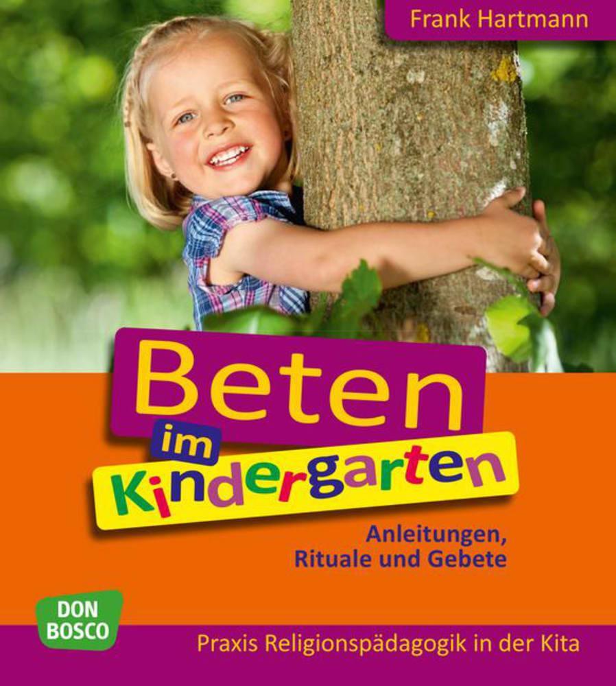 Cover: 9783769821451 | Beten im Kindergarten | Anleitungen, Rituale und Gebete | Hartmann