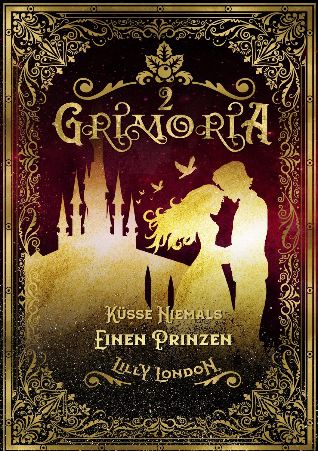 Cover: 9783752873467 | Grimoria 2 | Küsse niemals einen Prinzen | Lilly London | Taschenbuch