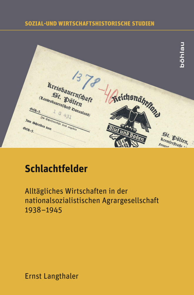 Cover: 9783205200659 | Schlachtfelder | Ernst Langthaler | Buch | 940 S. | Deutsch | 2015
