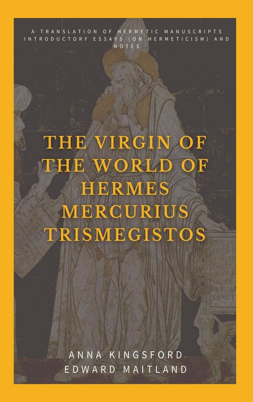 Cover: 9782357288300 | The Virgin of the World of Hermes Mercurius Trismegistos | Buch | 2021