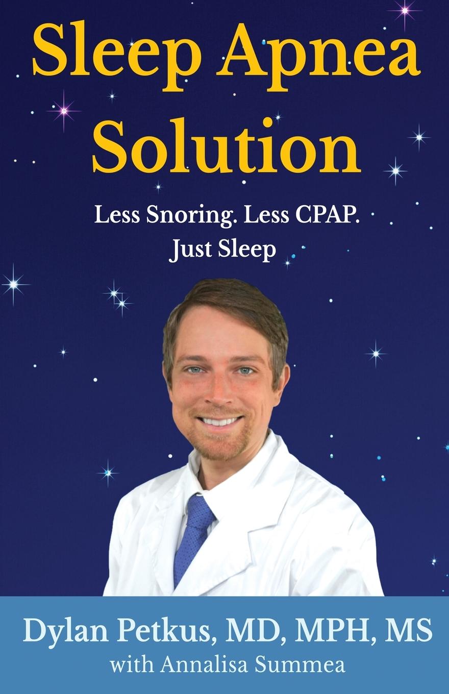 Cover: 9781736058763 | Sleep Apnea Solution | Less Snoring, Less CPAP, Just Sleep | Buch