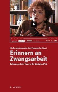Cover: 9783863311568 | Erinnern an Zwangsarbeit | Zeitzeugen-Interviews in der digitalen Welt