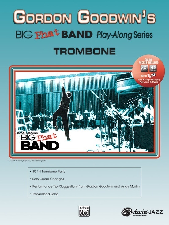 Cover: 9780739039687 | Gordon Goodwin's Big Phat Band Play-Along Series: Trombone | Goodwin