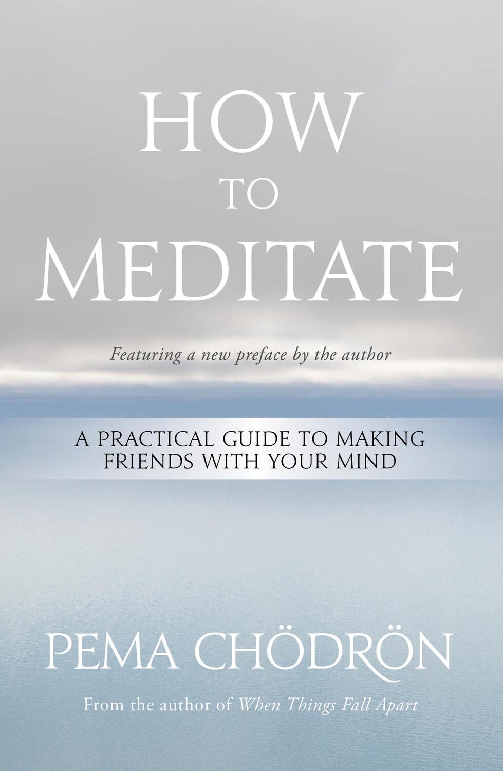Cover: 9781683648420 | How to Meditate | A Practical Guide to Making Friends with Your Mind