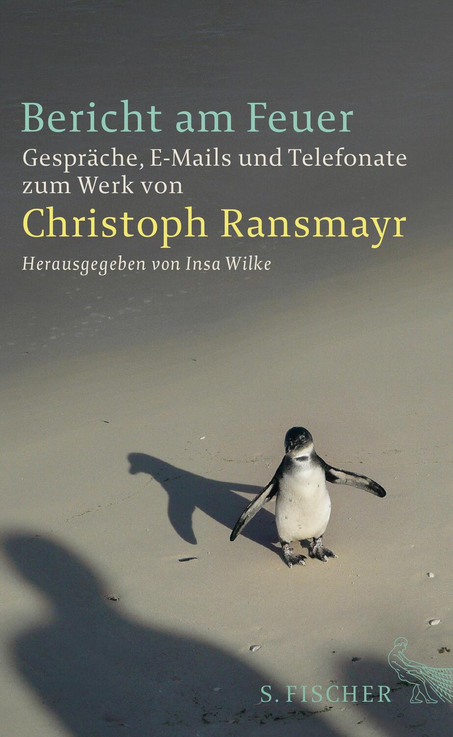 Cover: 9783100629531 | Bericht am Feuer | Christoph Ransmayr | Buch | Deutsch | 2014