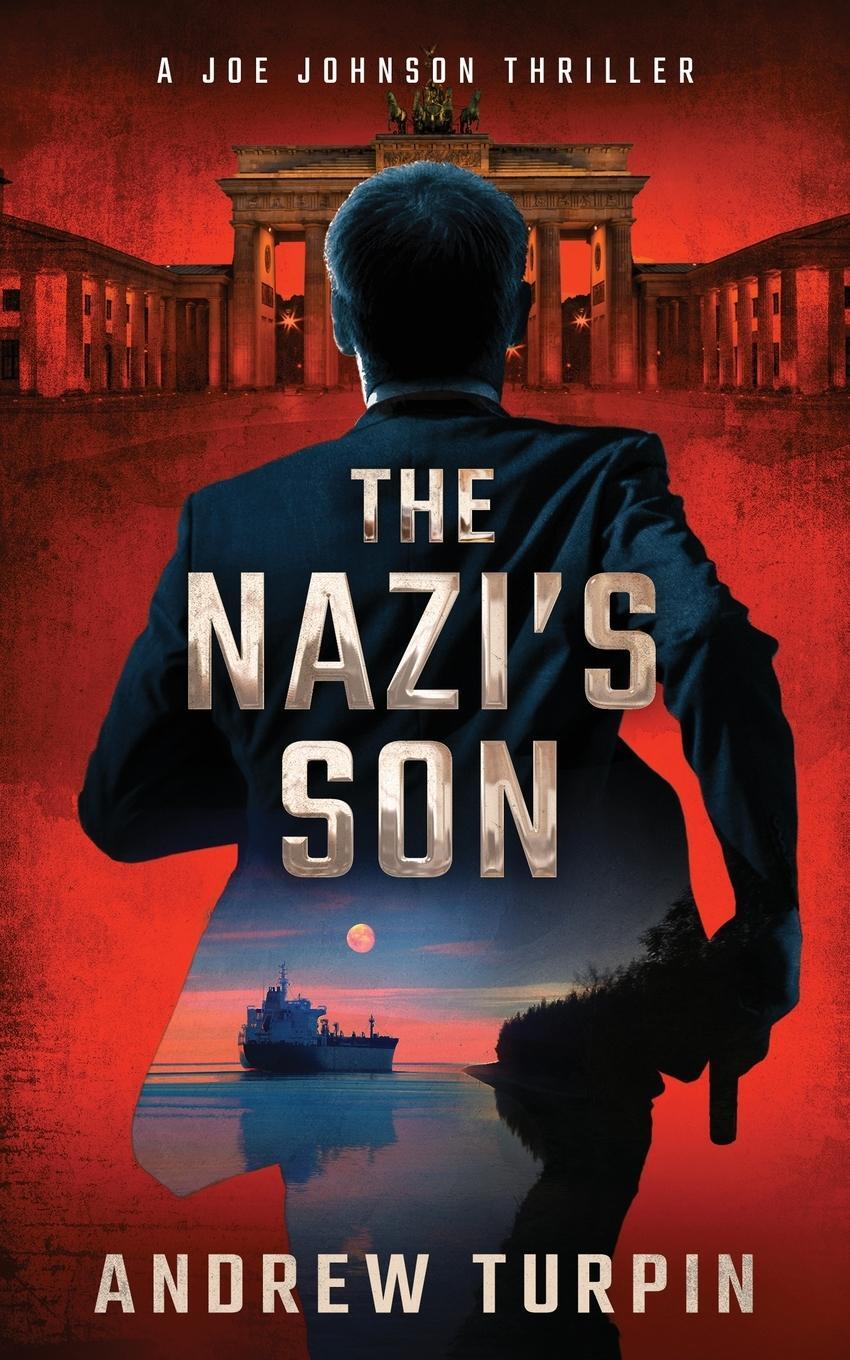Cover: 9781788750127 | The Nazi's Son | A Joe Johnson Thriller, Book 5 | Andrew Turpin | Buch