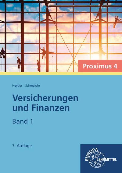 Cover: 9783808522257 | Versicherungen und Finanzen - Proximus 4 | Band 1 | Heyder (u. a.)