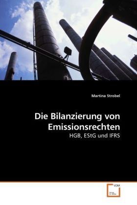 Cover: 9783639228649 | Die Bilanzierung von Emissionsrechten | HGB, EStG und IFRS | Strobel