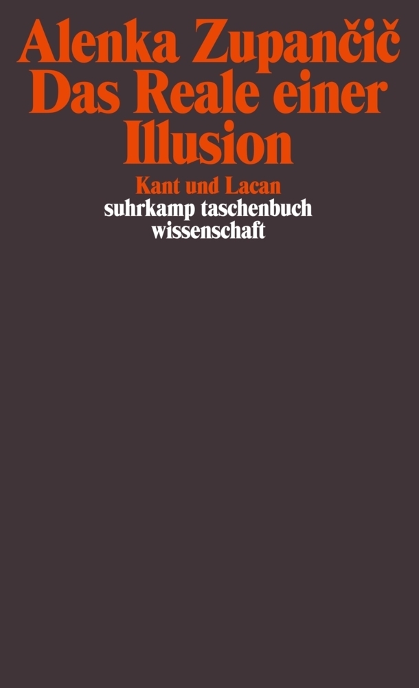 Cover: 9783518291467 | Das Reale einer Illusion | Kant und Lacan. Vorw. v. Slavoj Zizek