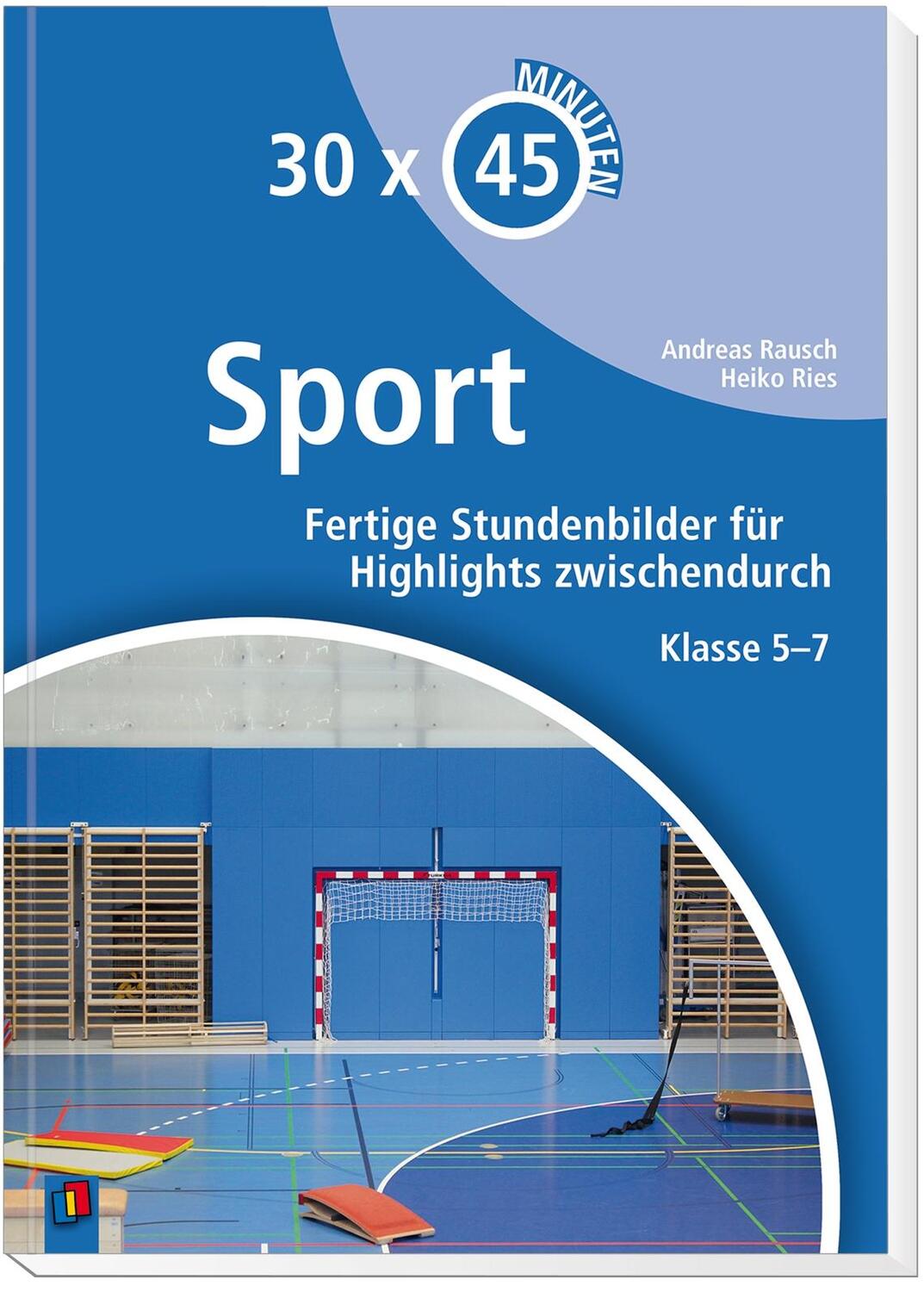 Bild: 9783834639332 | 30 x 45 Minuten - Sport | Andreas Rausch (u. a.) | Taschenbuch | 2018