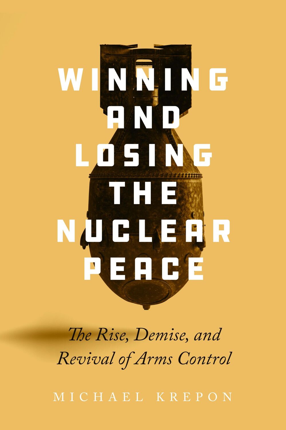 Cover: 9781503638143 | Winning and Losing the Nuclear Peace | Michael Krepon | Taschenbuch