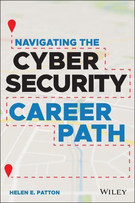 Cover: 9781119833420 | Navigating the Cybersecurity Career Path | Helen E. Patton | Buch