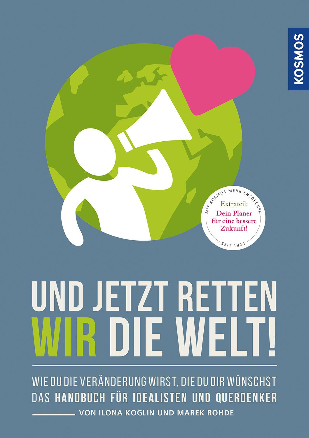 Cover: 9783440170540 | Und jetzt retten wir die Welt | Marek/Koglin, Ilona Rohde | Buch