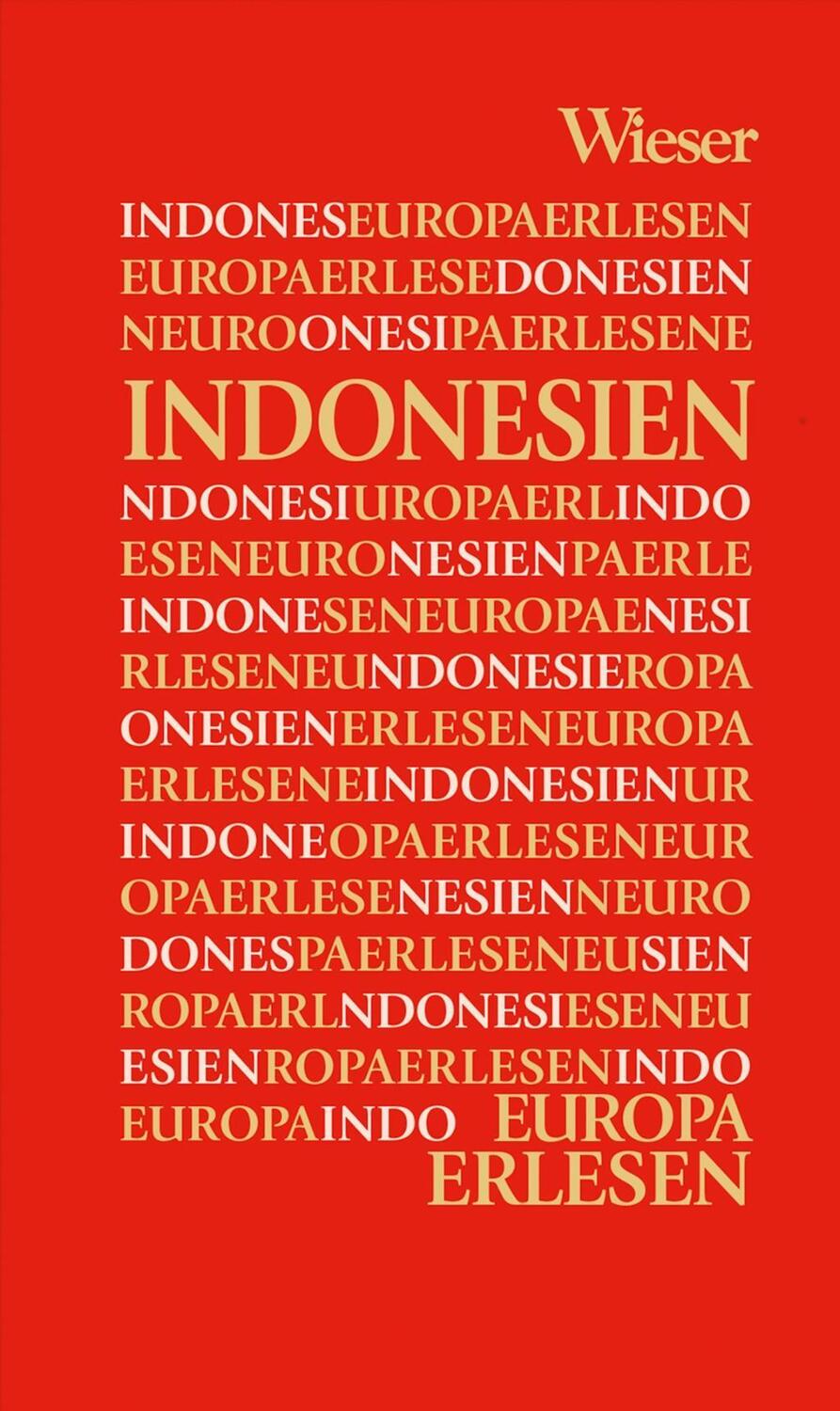 Cover: 9783990291689 | Indonesien | Europa Erlesen | Thomas Kohlwein | Buch | 330 S. | 2017