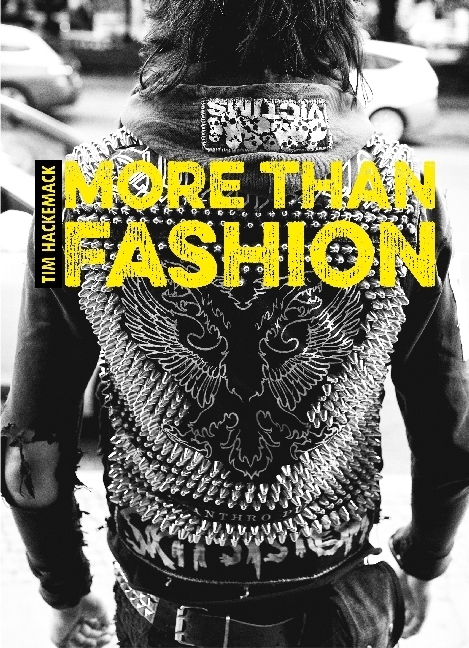 Cover: 9783947380190 | More than fashion | Tim Hackemack | Buch | 432 S. | Deutsch | 2018