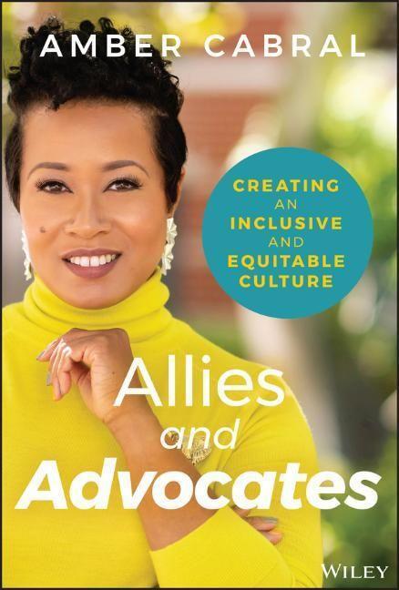 Cover: 9781119772934 | Allies and Advocates | Creating an Inclusive and Equitable Culture