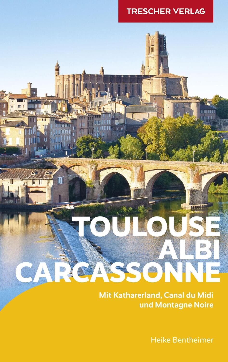 Cover: 9783897946002 | TRESCHER Reiseführer Toulouse, Albi, Carcassonne | Heike Bentheimer