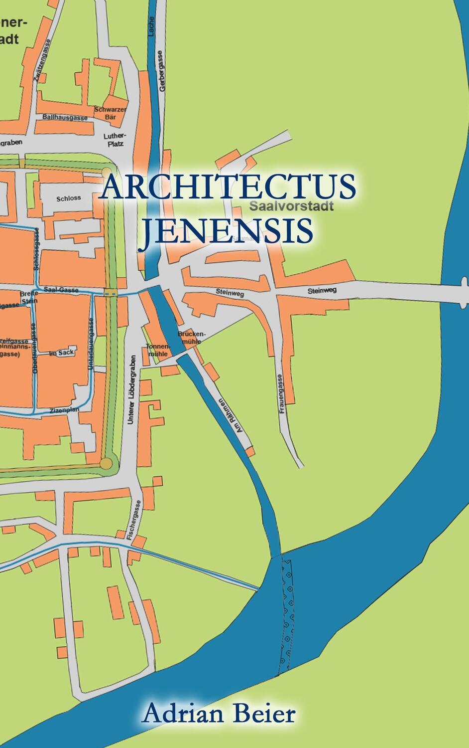 Cover: 9783748111863 | Architectus Jenensis | Adrian Beier | Taschenbuch | Paperback | 380 S.