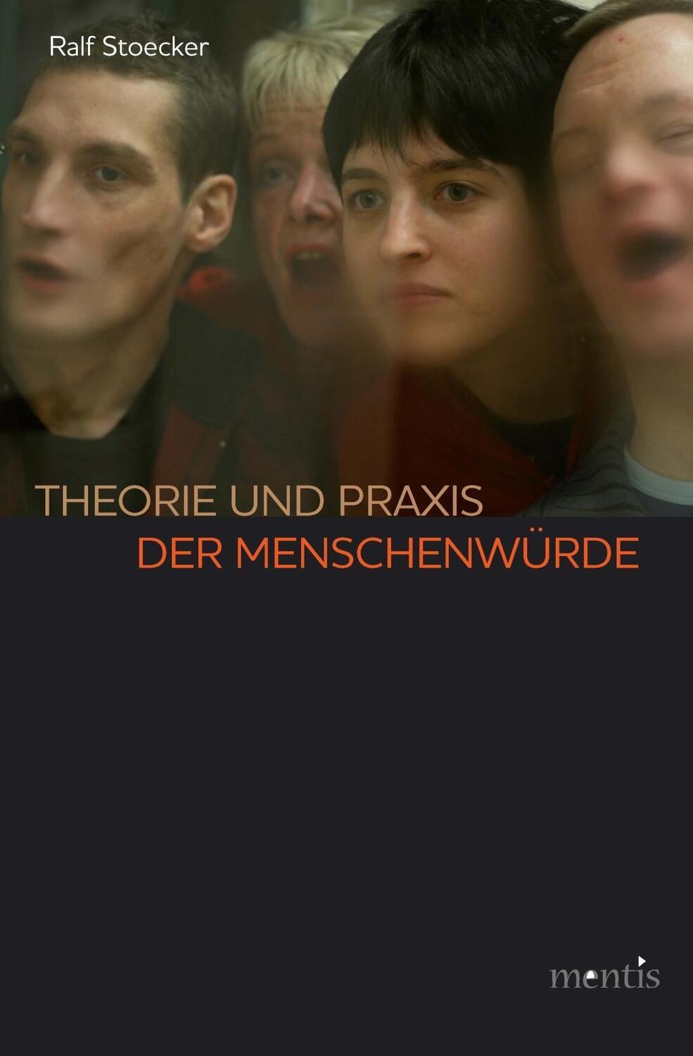 Cover: 9783957431448 | Theorie und Praxis der Menschenwürde | Ralf Stoecker | Taschenbuch