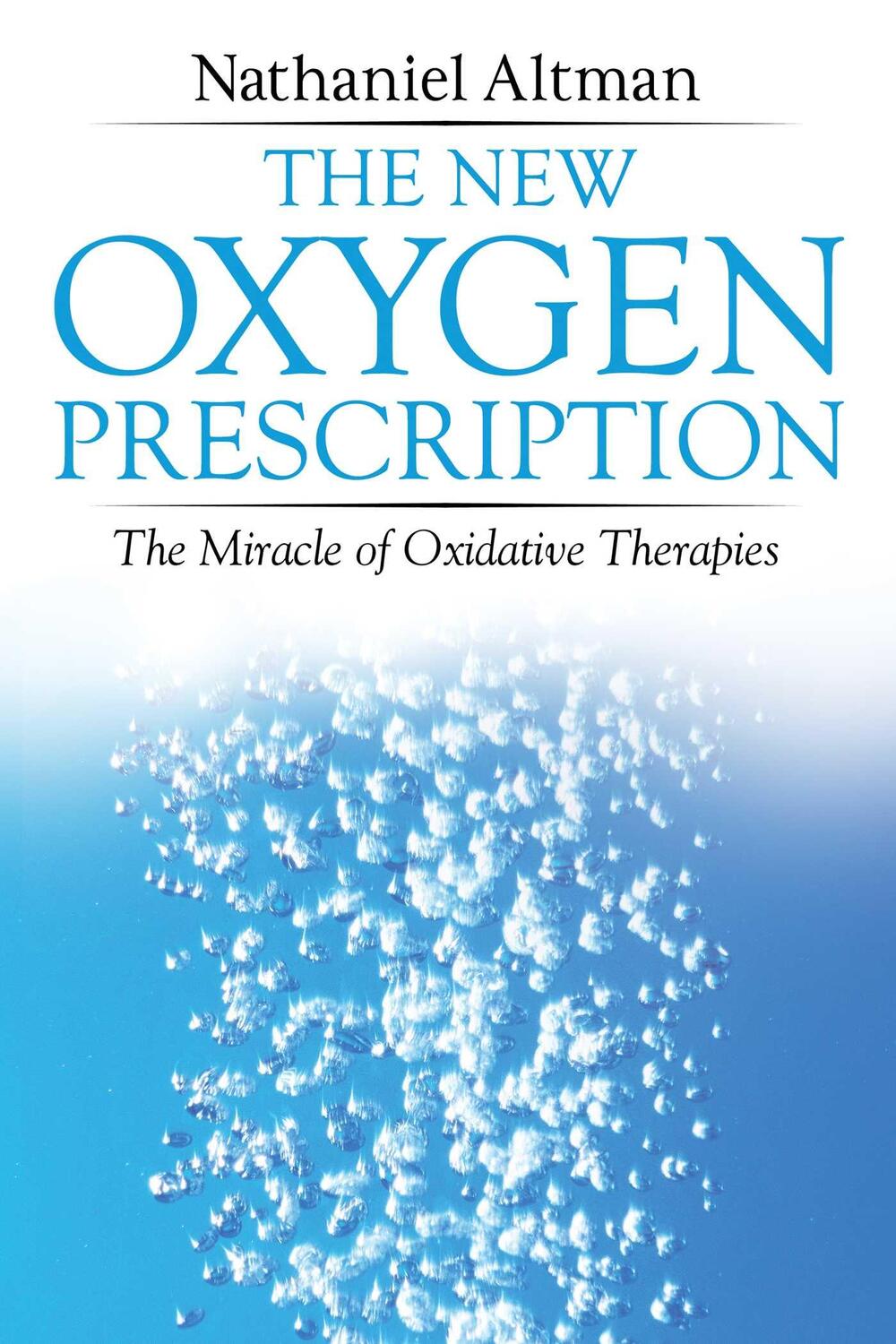 Cover: 9781620556078 | The New Oxygen Prescription | The Miracle of Oxidative Therapies