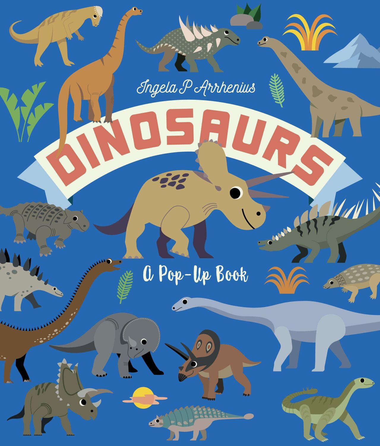 Cover: 9781529516258 | Dinosaurs: A Pop-Up Book | Ingela P. Arrhenius | Buch | Englisch