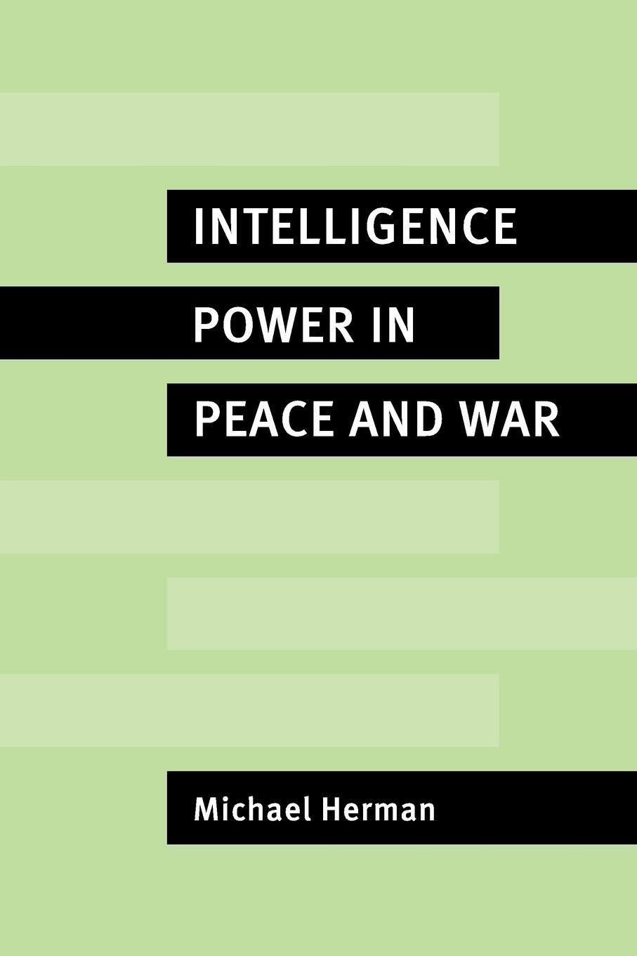 Cover: 9780521566360 | Intelligence Power in Peace and War | Michael Herman | Taschenbuch