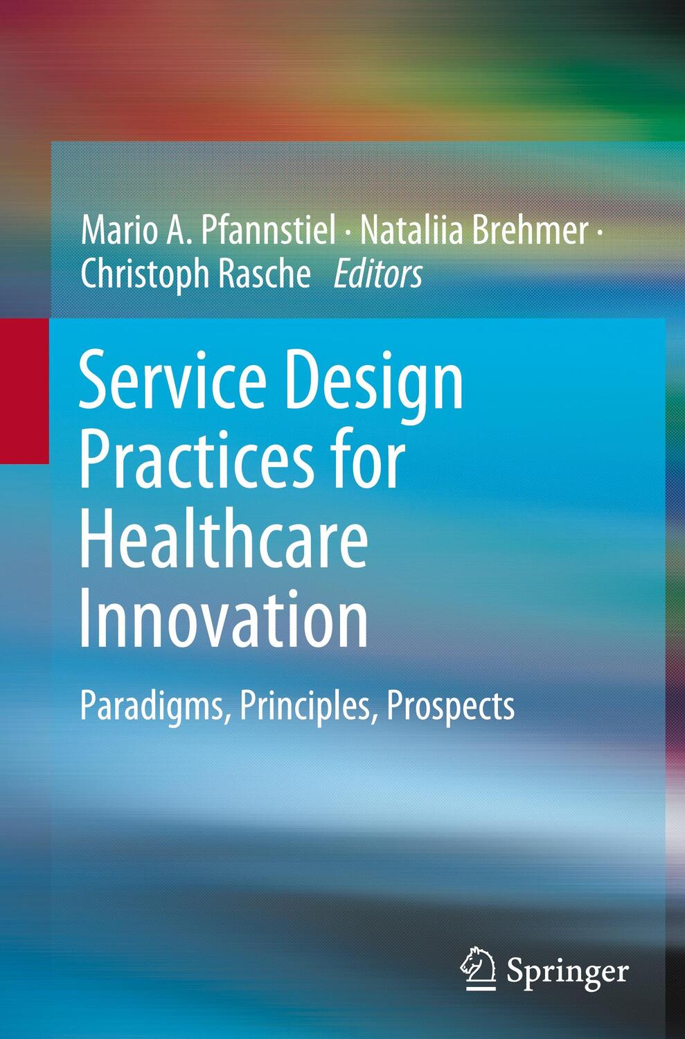 Cover: 9783030872724 | Service Design Practices for Healthcare Innovation | Buch | xx | 2022