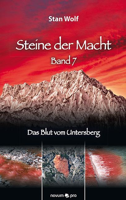 Cover: 9783990483534 | Steine der Macht - Band 7 | Das Blut vom Untersberg | Stan Wolf | Buch