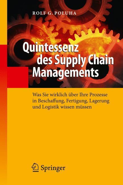 Cover: 9783642015830 | Quintessenz des Supply Chain Managements | Rolf G. Poluha | Buch