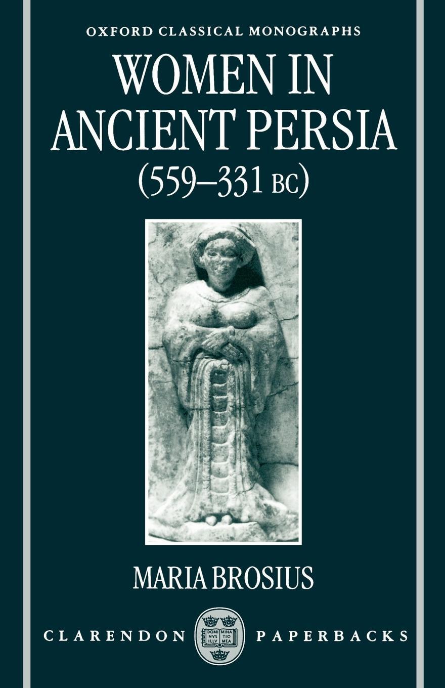 Cover: 9780198152552 | Women in Ancient Persia, 559-331 BC | Maria Brosius | Taschenbuch