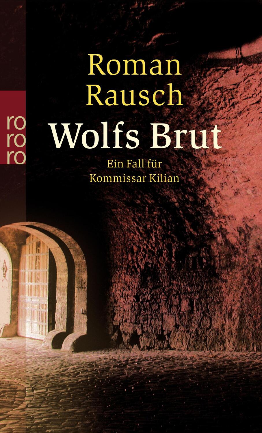 Cover: 9783499236518 | Wolfsbrut | Ein Fall für Kommissar Kilian | Roman Rausch | Taschenbuch