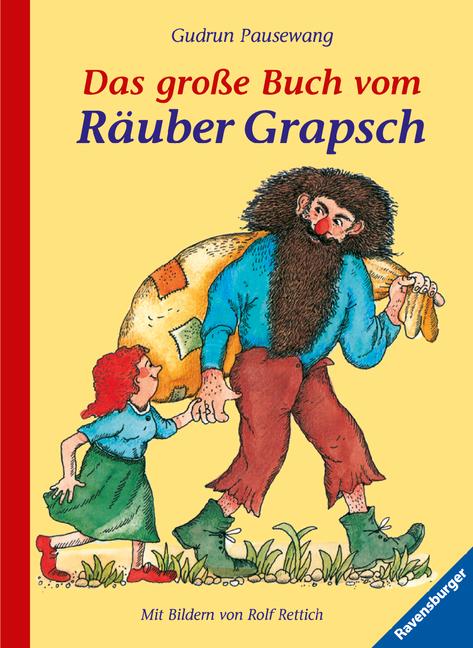 Cover: 9783473344307 | Das große Buch vom Räuber Grapsch. Sonderausgabe | Gudrun Pausewang