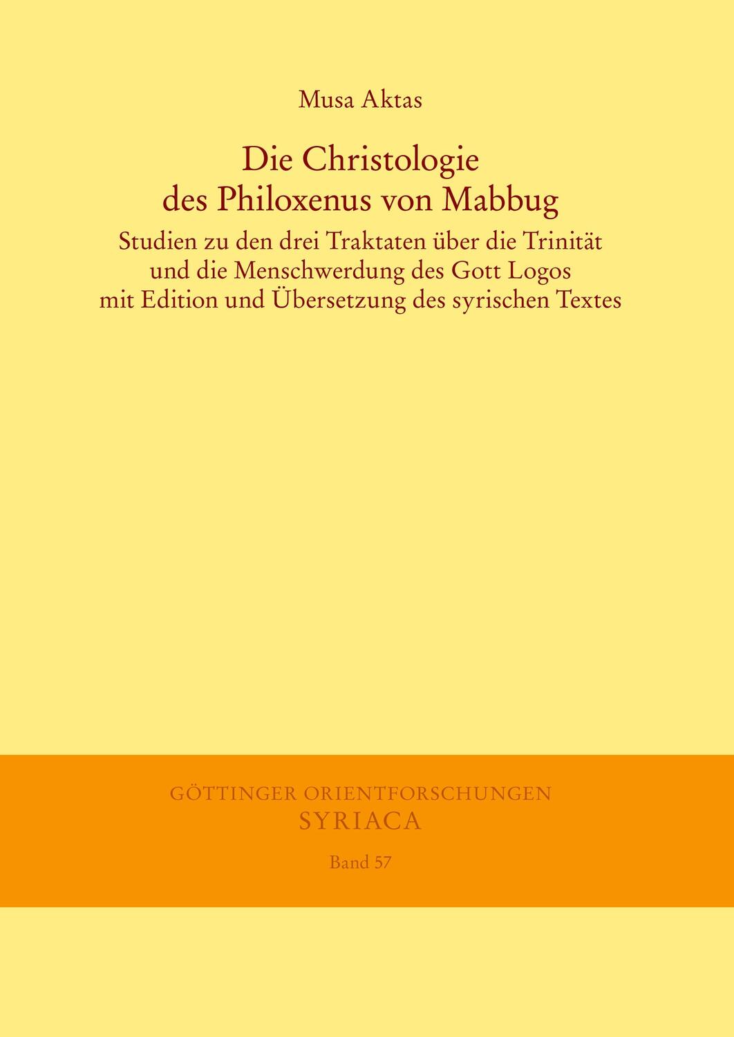 Cover: 9783447114271 | Die Christologie des Philoxenus von Mabbug | Musa Aktas | Buch | XVI