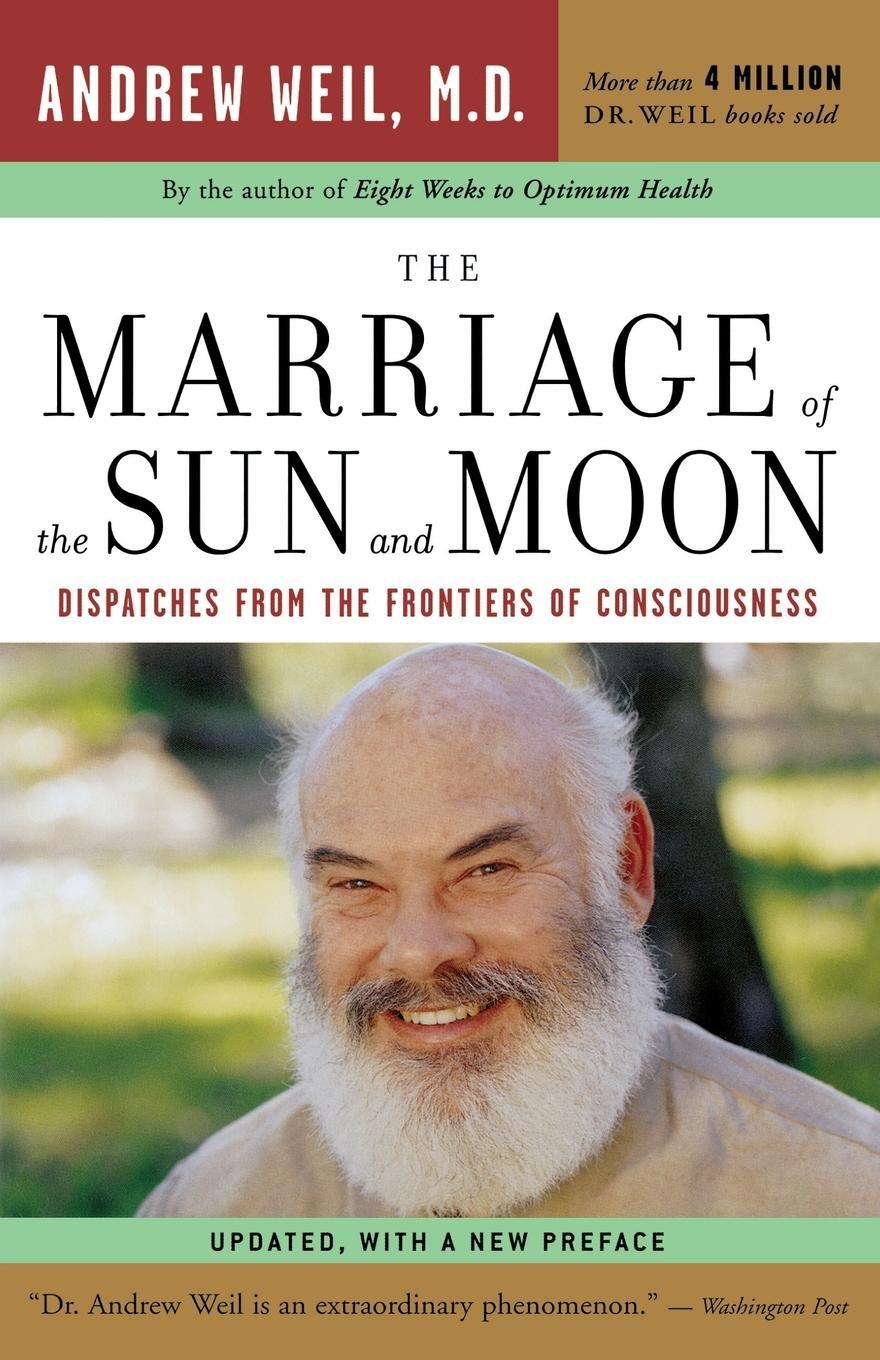 Cover: 9780618479054 | The Marriage of the Sun and Moon | Andrew Weil | Taschenbuch | 2004
