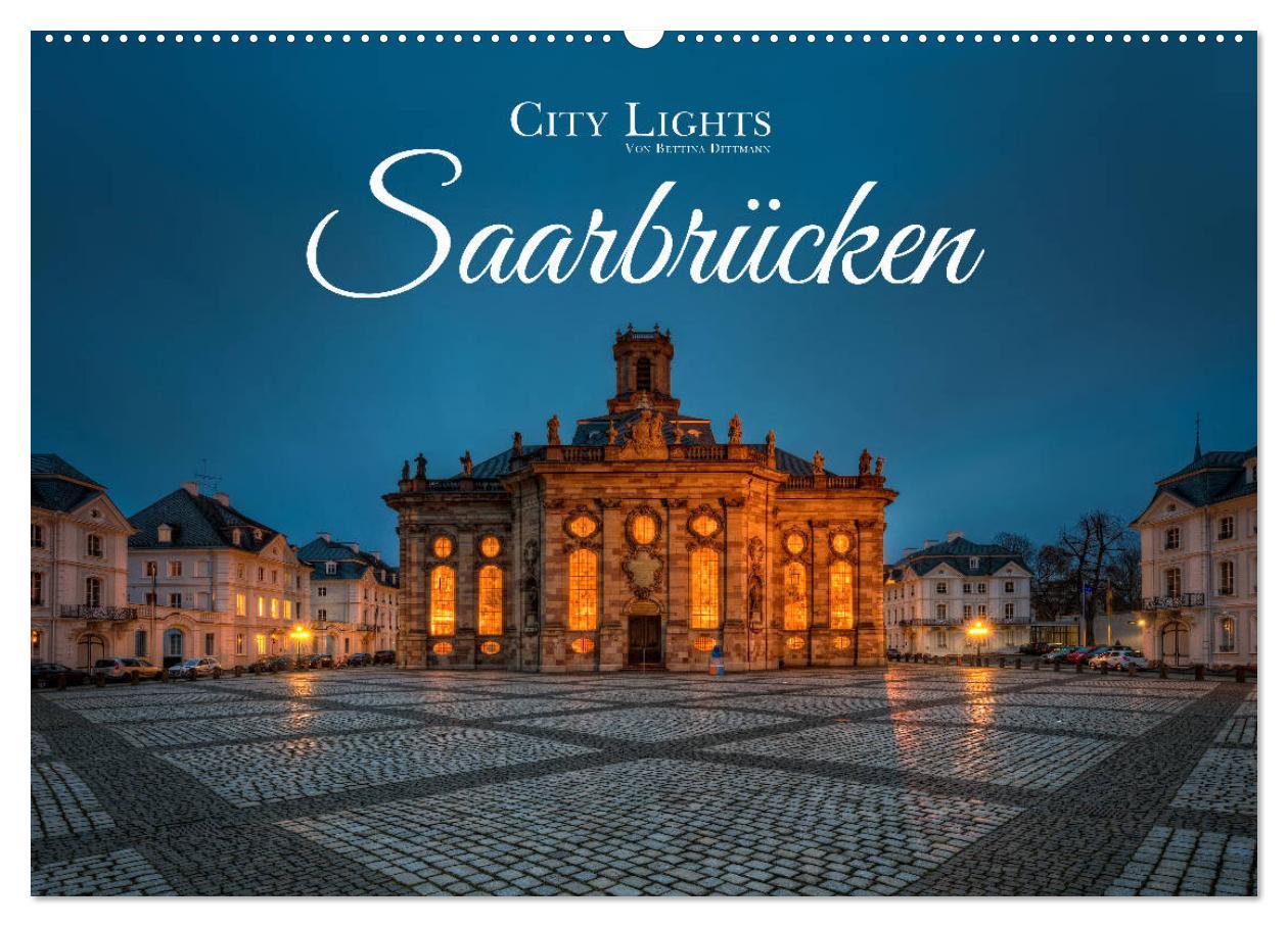 Cover: 9783435320516 | City Lights Saarbrücken (Wandkalender 2025 DIN A2 quer), CALVENDO...