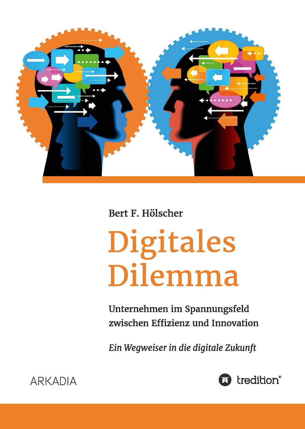 Cover: 9783734563874 | Digitales Dilemma | Bert F. Hölscher | Buch | Deutsch | 2017