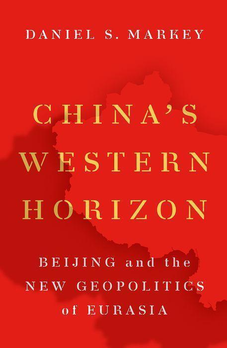 Cover: 9780197582015 | China's Western Horizon | Beijing and the New Geopolitics of Eurasia