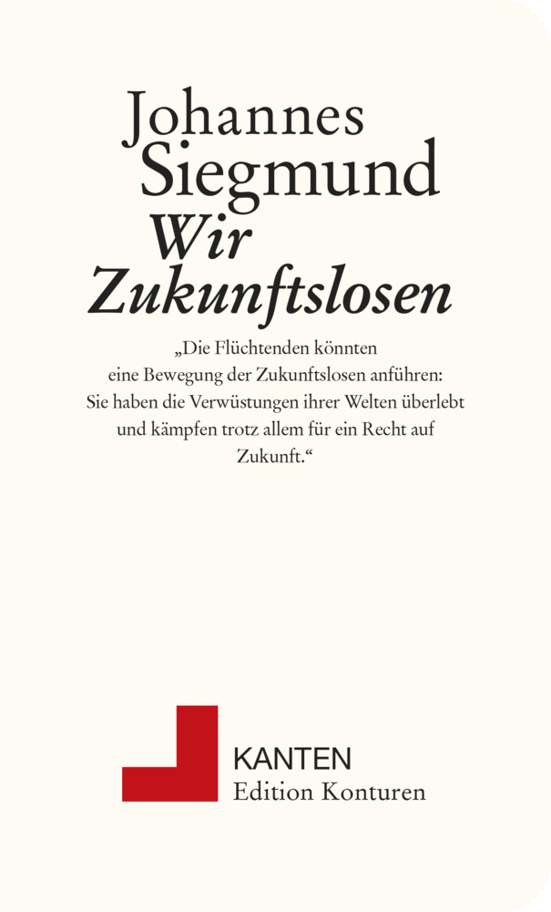 Cover: 9783902968715 | Wir Zukunftslosen | Siegmund Johannes | Taschenbuch | 60 S. | Deutsch