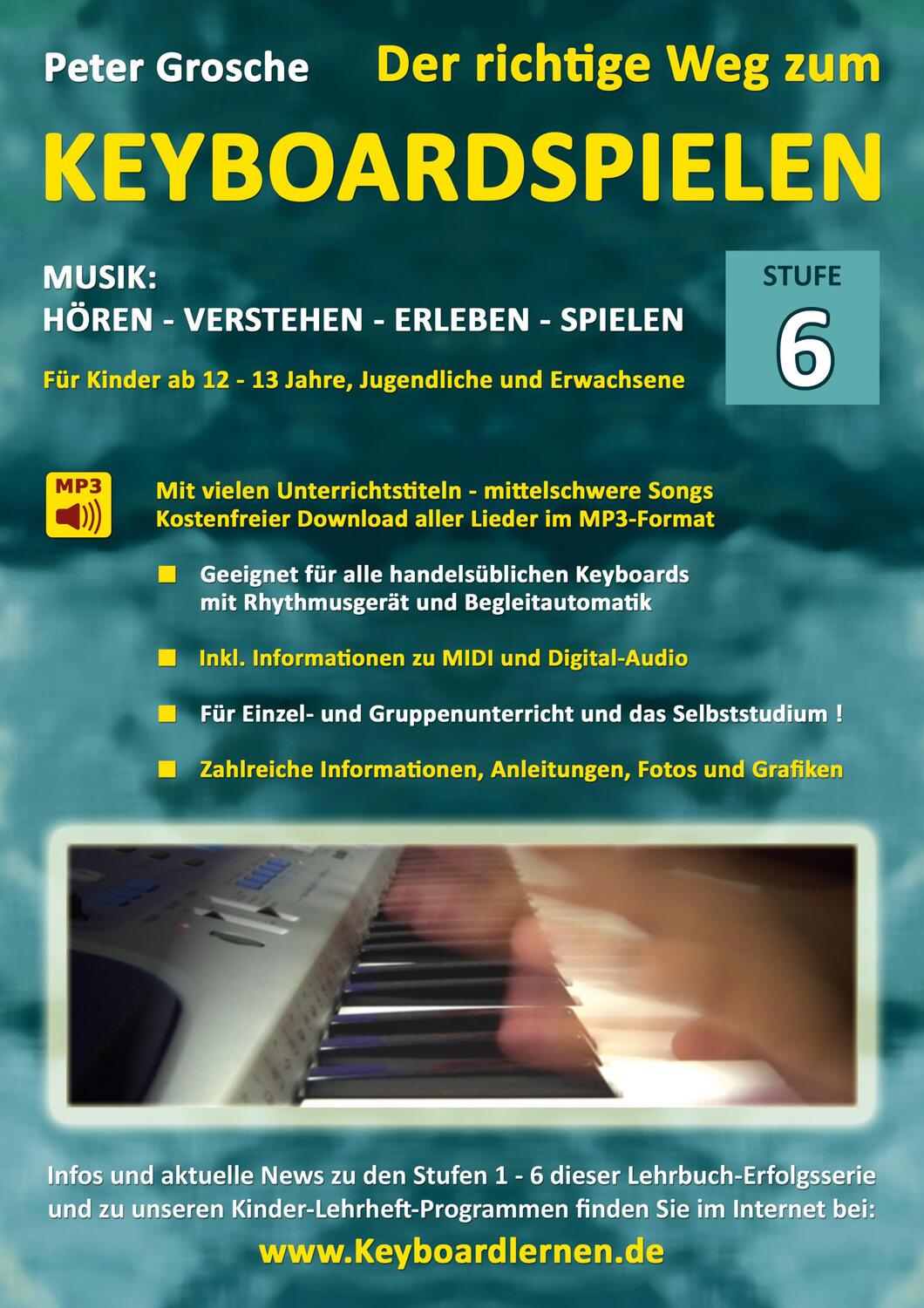 Cover: 9783839172063 | Der richtige Weg zum Keyboardspielen (Stufe 6) | Peter Grosche | Buch