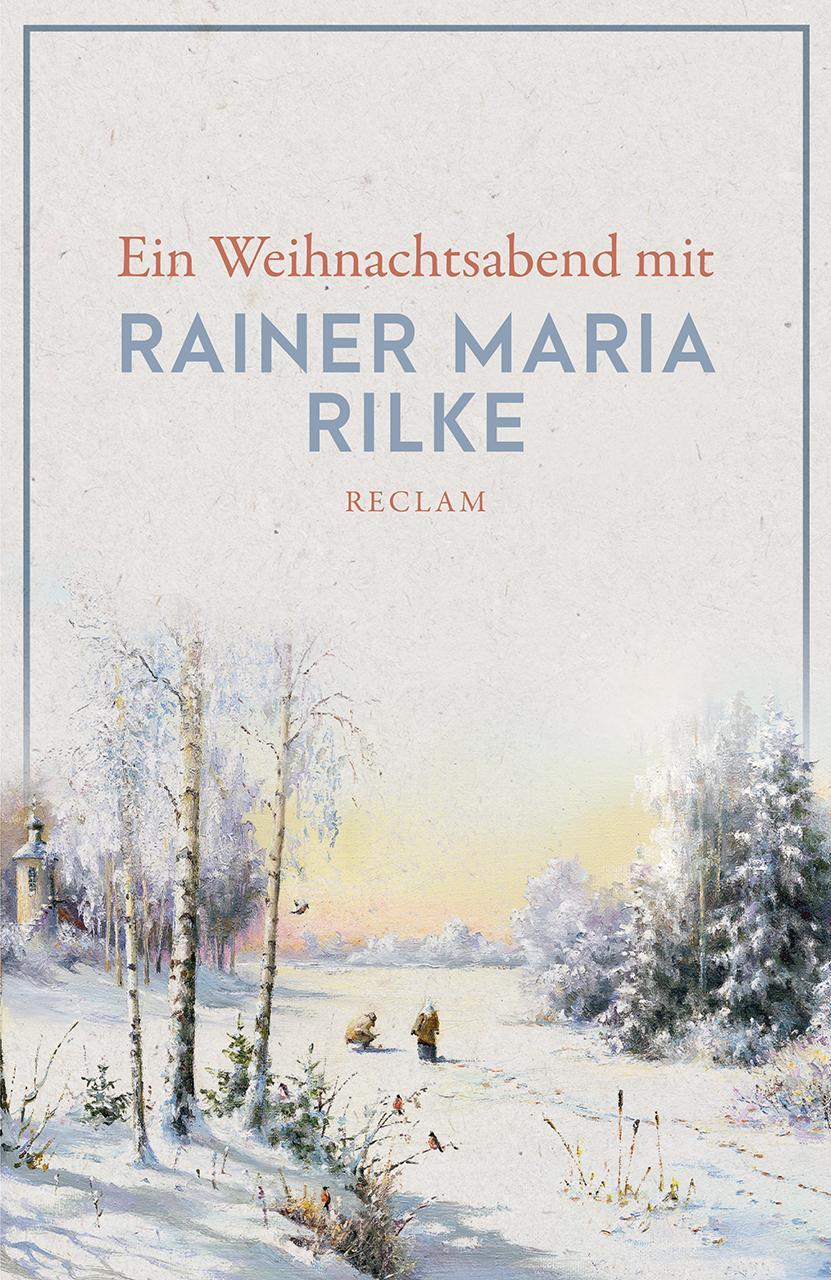 Cover: 9783150140383 | Ein Weihnachtsabend mit Rainer Maria Rilke | Taschenbuch | 87 S.